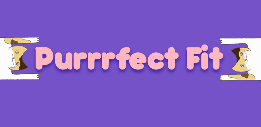 Purrrfect Fit